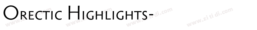 Orectic Highlights字体转换